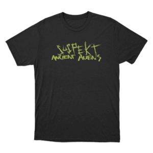 Suspekt Ancient Aliens Unisex T Shirt Black